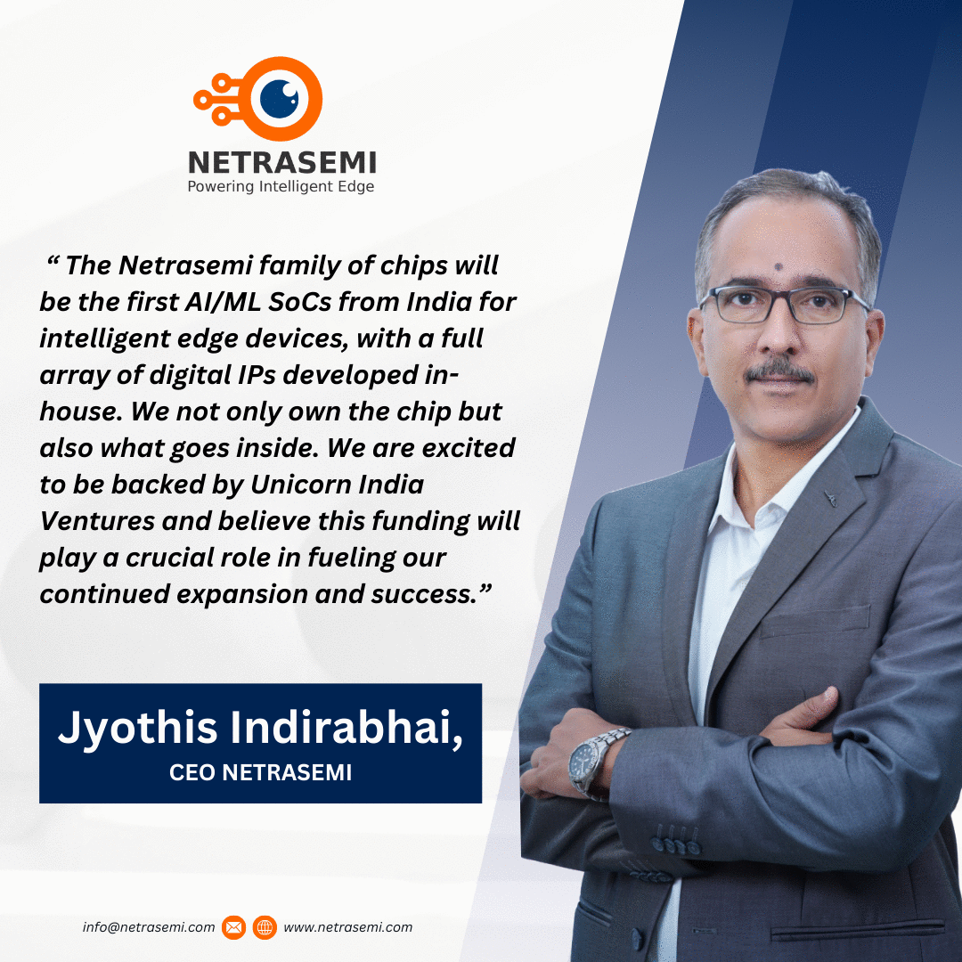 Netrasemi, a Semiconductor Startup has raised a funding of Rs. 10 Cr In Their Pre-Series A Round